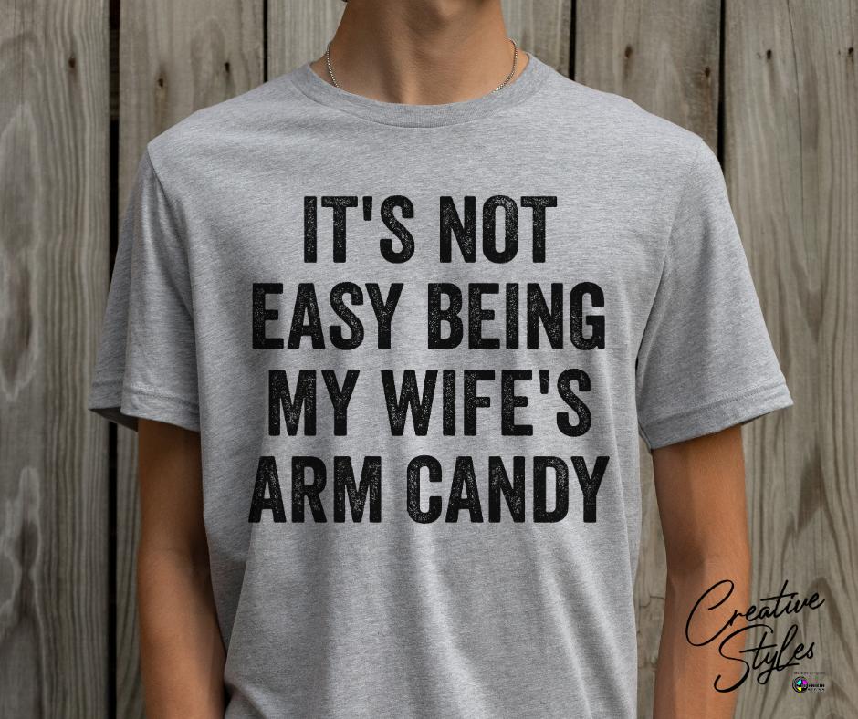 Wife's Arm Candy Tee
