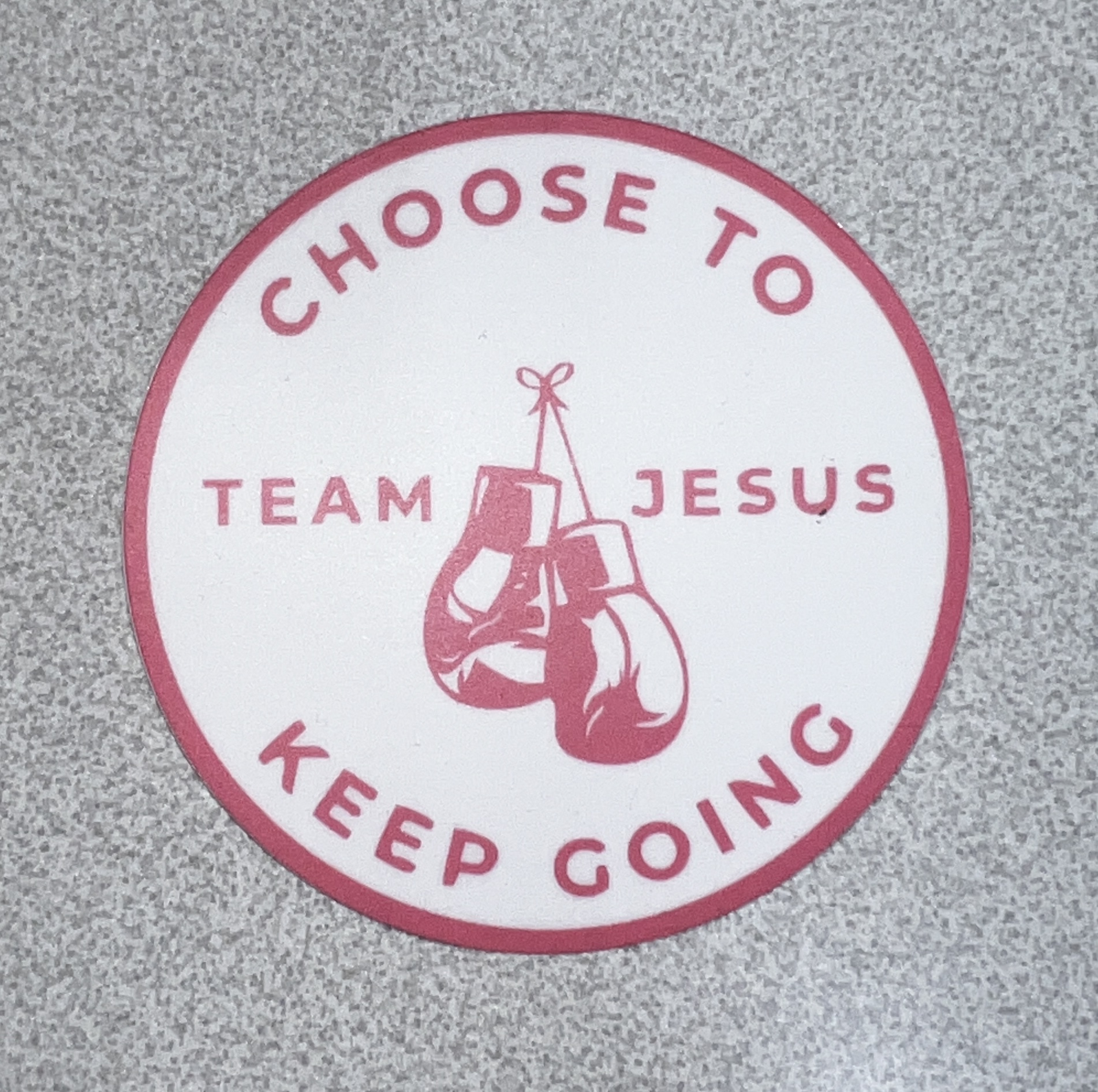 Choose To Keep Going - Team Jesus Sticker