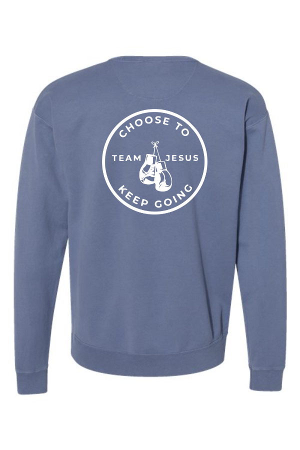 Choose to Keep Going Crewneck Sweatshirt GDH400